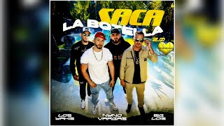 Nyno Vargas, Los Yakis, Big Lois  Saca La Botella 2.0  DJ ADEMARO