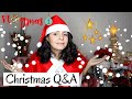 CHRISTMAS Q&amp;A 🎄 THE FIRST VLOGMAS 2020