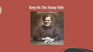 Watch Doc Watson Keep On The Sunny Side video