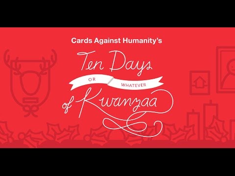 Cards Against Humanity - 10 Days or Whatever of Kwanzaa - Day 2