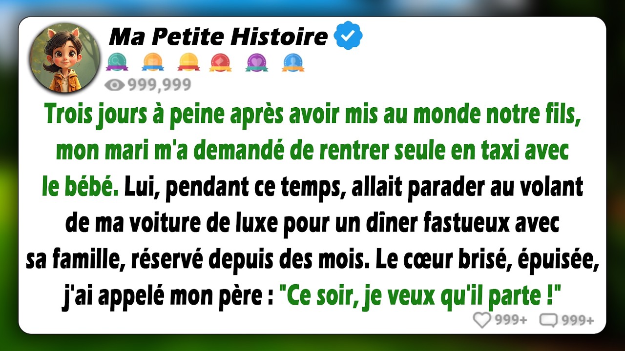 Trois jours après mon accouchement, mon mari a pris ma voiture pour aller dîner et m'a laissée toute