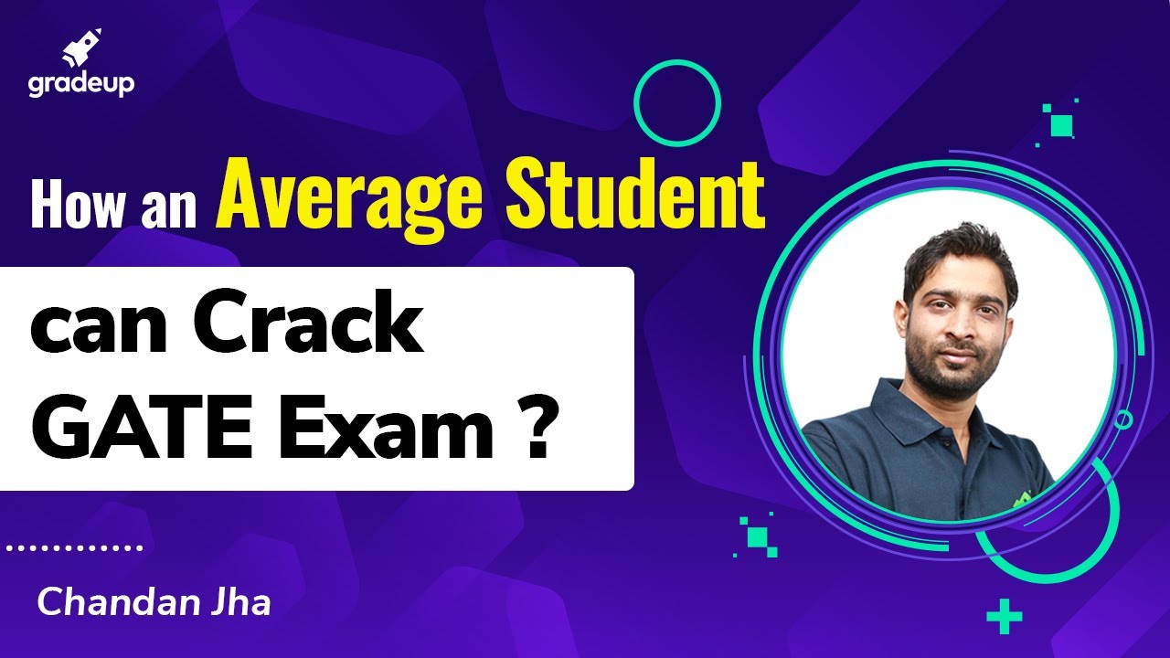 How an Average Student Can Crack GATE Exam ? | GATE 2022 | Chandan Jha ...