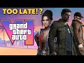 Too Late For GTA 6!?