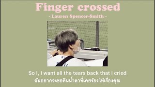 [THAISUB] Finger crossed - Lauren Spencer-Smith