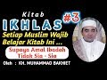 Kitab IKHLAS Bag #3 Oleh KH. MUHAMMAD BAKHIET Bin KH. AHMAD MUGHNI