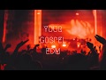 your GOSPEL edm 2017  #4 (Best Christian EDM Remixes in the MIx)