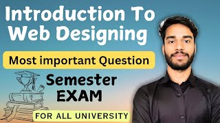 Most Important Question | Introduction To Web Designing | All Universities | B.Tech/BCA/Diploma CS