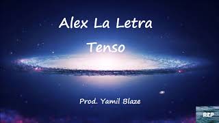 Alex La Letra - Tenso