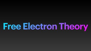 Free Electron Theory