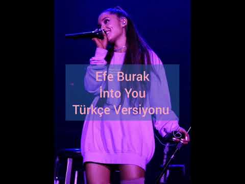 Efe Burak - Into You (Türkçe Versiyonu)