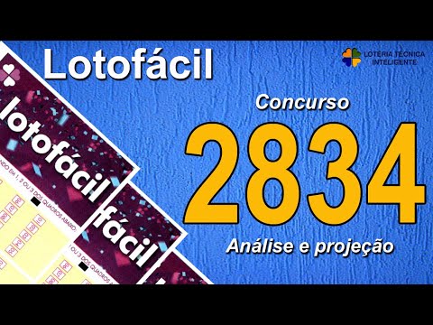 ANÁLISE E PROJEÇÃO PARA O CONCURSO 2834 DA LOTOFÁCIL