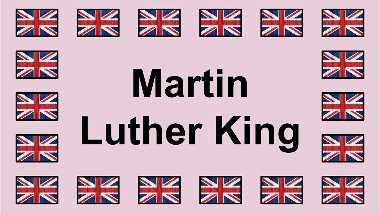 Pronounce MARTIN LUTHER KING in English 🇬🇧 YouTube