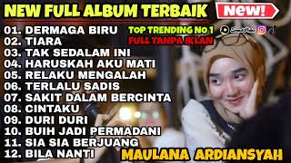 MAULANA ARDIANSYAH FULL ALBUM TERBARU 2022 - Ska Reggae