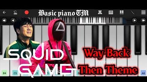 Squid game way back then theme perfect piano tutorial basic piano tm