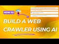 Create a Web Crawler Using AI in 7 Lines of Code [Step-by-Step]