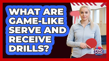 What Are Game-Like Serve And Receive Drills?