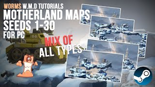 Best Motherland Map Seeds for PC (1-30) 🗺️💻 | Worms WMD Tutorials🎥