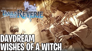 Trails into Reverie | Daydream Episode - Wishes of a Witch