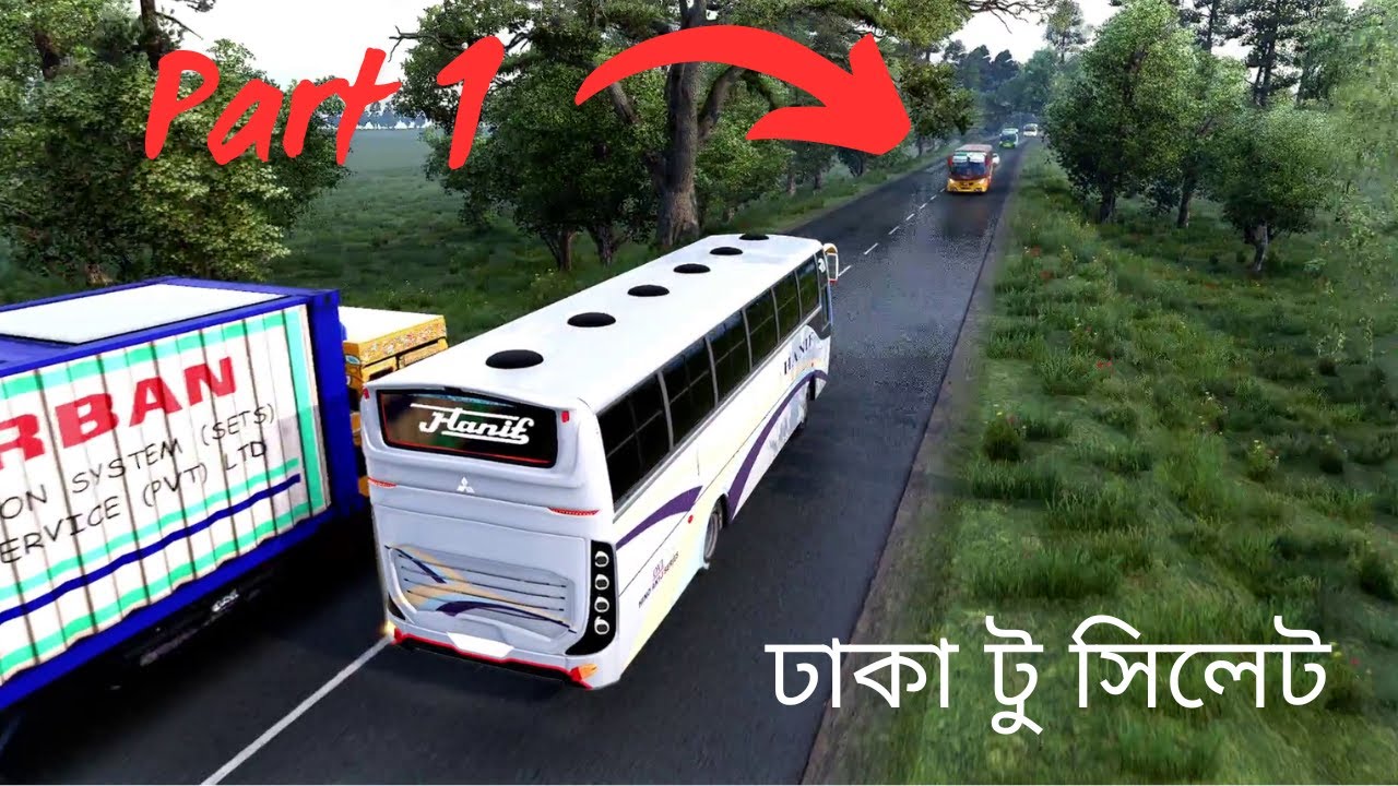 Bangladesh Bus Simulator PC | Ultra Realistic Graphics | Dhaka to Sylhet Part 1 (ETS 2 ProBD MAP)