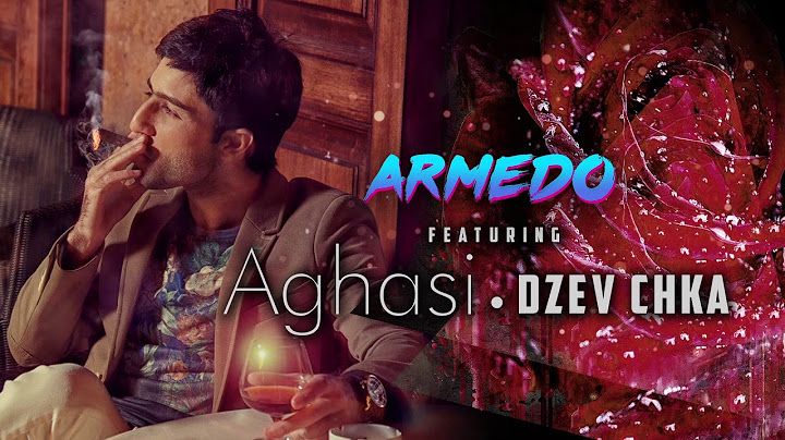 ARMEDO feat. Aghasi - Dzev Chka / Ձեվ չկա  (Official Audio)
