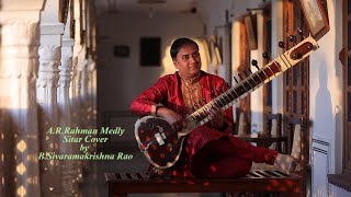A. R. Rahman Medley Sitar Cover - AR Rahmanian