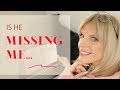 Is he missing me | When does a man start to miss you