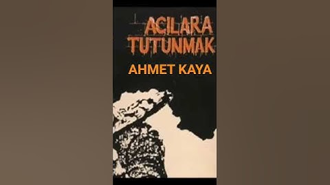 Thumbnail of Ahmet Kaya - Acılara Tutunmak