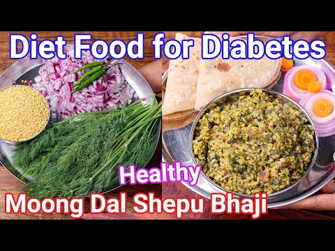 Moong Dal Shepu Ki Bhaji - Healthy Diet Food  Healthy  Nutrient Dill Leaves Bhaji