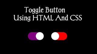 Toggle Button Design using HTMLAnd CSS || CodeThis