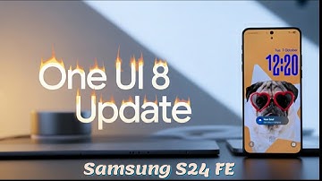 Samsung S24 FE One UI 8 Update Nieuwe functies | Top 11 wijzigingen | Android 16