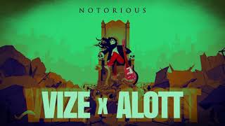 Vize X Alott - Notorious (Official Visualizer)