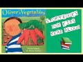 Oliver's Vegetables | Story About Healthy Eating For Children | Learn From Home | Read Aloud