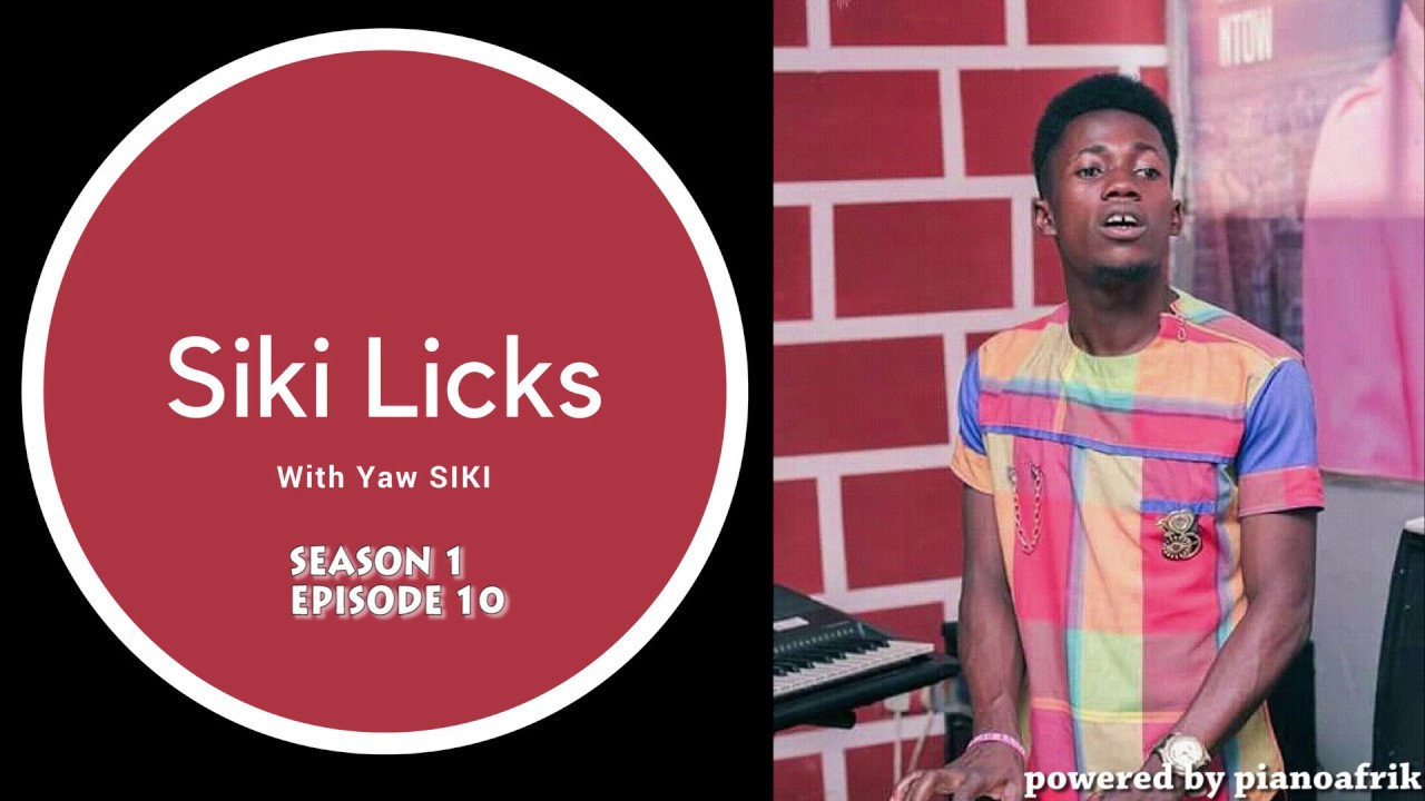 Sikilicks Season 1 Ep10 (Elder Mireku Style Of Praises-By Yaw Siki In G Major)
