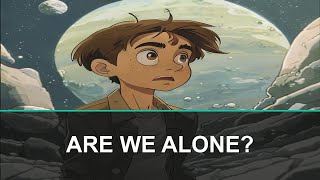 Are We Alone? What Scientists Discovered in 2026