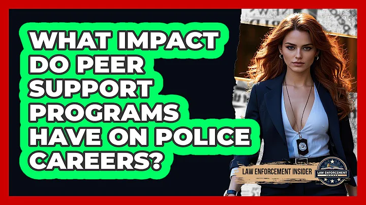 What Impact Do Peer Support Programs Have On Police Careers? - Law Enforcement Insider