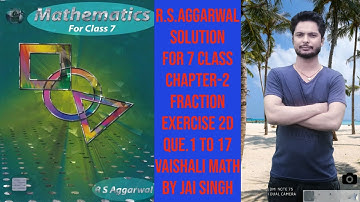 Class 7 R.S.Aggarwal Solution Chapter-2 Fraction Exercise 2D by Jai Singh