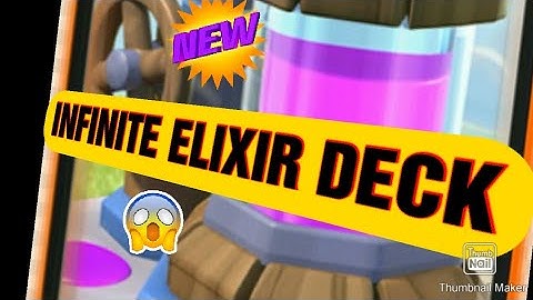 Best infinite ELIXIR deck/clash Royale