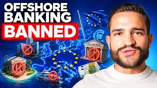 EU bans foreign bank accounts: what you need to know