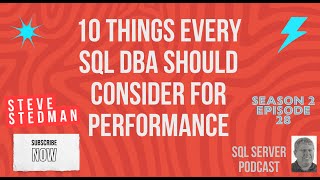 SQL Podcast Sn 2 Ep 28 10 Things Every DBA Should Consider Profile