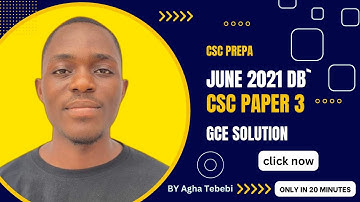 CAMEROON GCE SOLUTION CSC PAPER 3