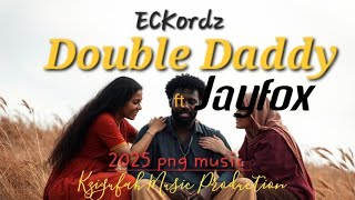 Double Daddy _ECKordz ×Jayfox_ 2025_fresh_png_music