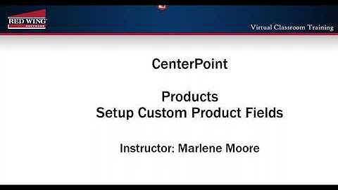 How To Set Up Custom Product Fields in CenterPoint