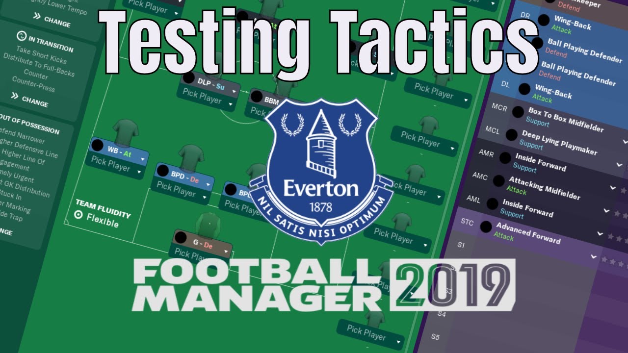 Football Manager 2019 | Testing Tactics | Everton  | McGoobage | FM19 - Champions League!