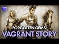 Vagrant Story | Forgotten Gems