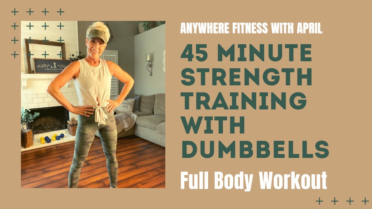 45 Minute Strength Training with Dumbbells | Full Body Workout - YouTube