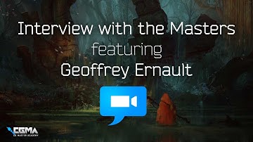 CGMA | Interview with the Masters | featuring Geoffrey Ernault