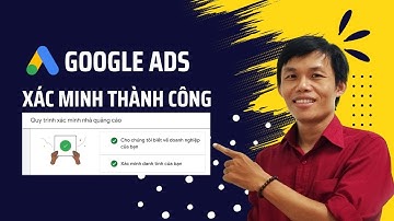Tip xác minh hoạt động kinh doanh tài khoản Google Ads | 100% Thành Công
