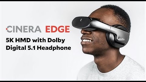 Cinera Edge, an Immersive 5K Personal Movie Theater Headset with Dolby Digital Surround Sound
