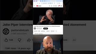 Does John Piper's Limited Atonement Offer A True Offer Of Salvation To The World?