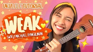 Video thumbnail of "Weak (SWV/Michael Pangilinan) Ukulele Tutorial"